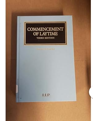 Seller image for COMMENCEMENT OF LAYTIME THIRD EDITION DONALD DAVIES for sale by UK LAW BOOK SELLERS LTD