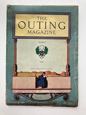 THE OUTING MAGAZINE. March, 1909