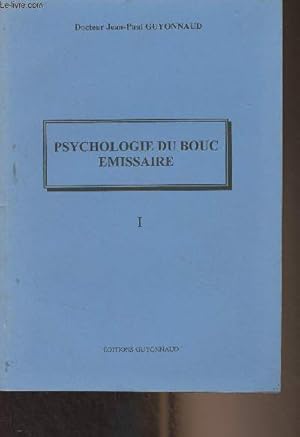 Bild des Verkufers fr Psychologie du bouc missaire - I zum Verkauf von Le-Livre