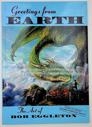 Seller image for The Art of Bob Eggleton - Greetings From Earth for sale by Kuenzig Books ( ABAA / ILAB )