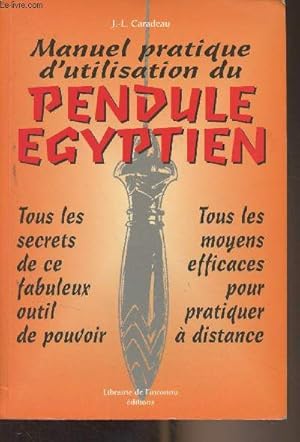 Image du vendeur pour Manuel pratique d'utilisation du pendule gyptien mis en vente par Le-Livre