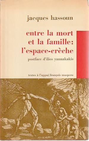Seller image for Entre la mort et la famille : l'espace-crche, for sale by L'Odeur du Book