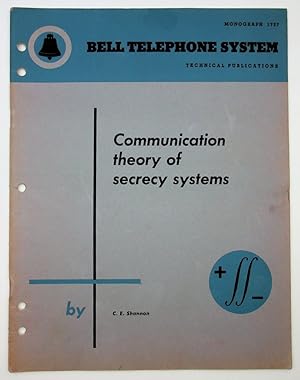 Communication Theory of Secrecy Systems [Bell Monograph]