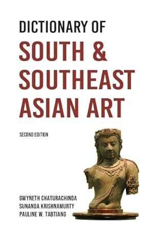 Bild des Verkufers fr Dictionary Of South And Southeast Asian Art zum Verkauf von GreatBookPricesUK