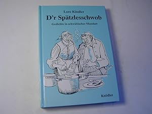 Imagen del vendedor de D'r Sptzlesschwob : Gedichte in schwbischer Mundart a la venta por Antiquariat Fuchseck