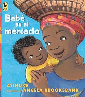 Seller image for Beb va al mercado / Baby Goes to Market -Language: spanish for sale by GreatBookPrices