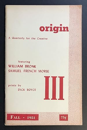 Seller image for Origin III (3; First Series) (Fall 1951) - featuring William Bronk and Samuel French Morse for sale by Philip Smith, Bookseller