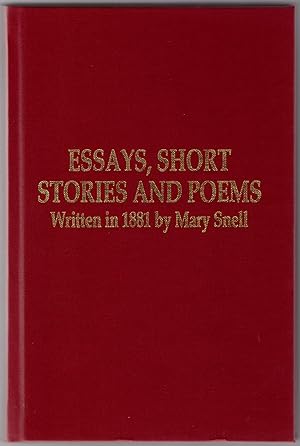 Essays, Short Stories and Poems Written in 1881 by Mary Snell