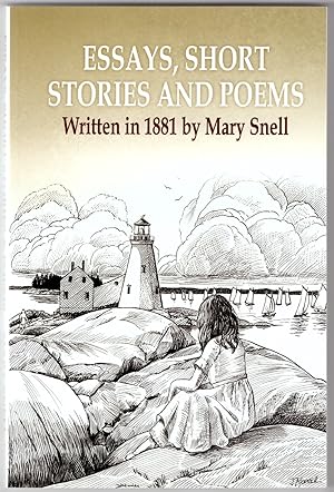 Essays, Short Stories and Poems Written in 1881 by Mary Snell