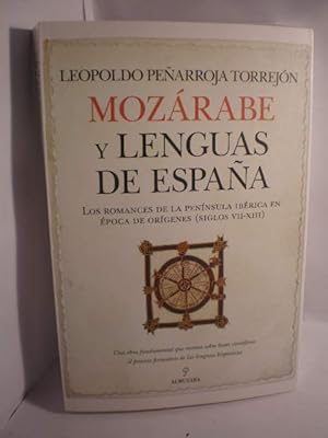 Mozárabe y Lenguas de España. Los romances de la Península Ibérica en época de Orígenes ( siglos ...