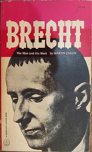 Imagen del vendedor de Brecht : The Man and His Work a la venta por The Book House, Inc.  - St. Louis