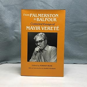 Bild des Verkufers fr FROM PALMERSTON TO BALFOUR: COLLECTED ESSAYS OF MAYIR VERET zum Verkauf von Any Amount of Books