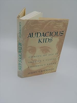 Seller image for Audacious Kids: Coming of Age in America's Classic Children's Books for sale by Lee Madden, Book Dealer