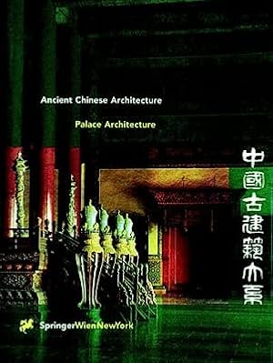 Ancient Chinese Architecture: Palace Architecture