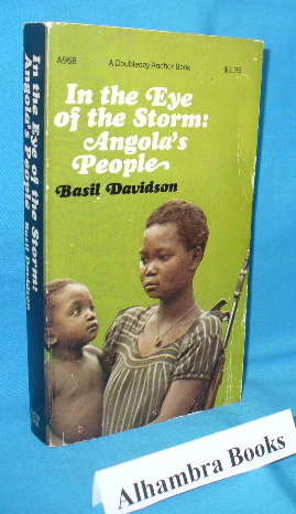 Seller image for In the Eye of the Storm : Angola's People for sale by Alhambra Books