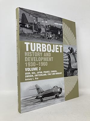 Seller image for Turbojet: History And Development 1930-1960: Vol. 2 USSR, USA, Japan, France, Canada, Sweden, Switzerland, Italy and H. for sale by Southampton Books