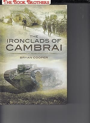 Image du vendeur pour Ironclads of Cambrai mis en vente par THE BOOK BROTHERS