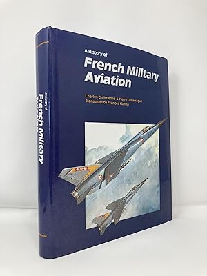 Seller image for A History of French Military Aviation for sale by Southampton Books