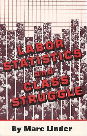 Labor Statistics and Class Struggle