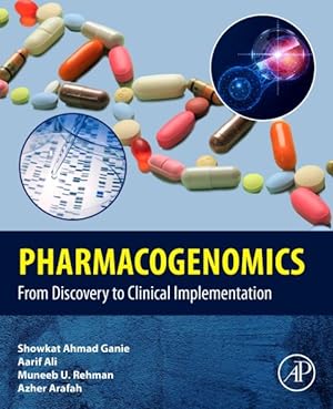 Immagine del venditore per Pharmacogenomics : From Discovery to Clinical Implementation venduto da GreatBookPrices