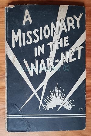 A Missionary in the War Net