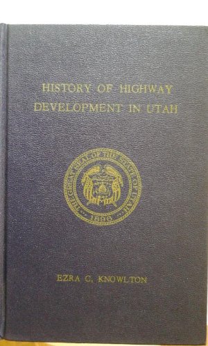 Seller image for History of Highway Development in Utah for sale by Confetti Antiques & Books