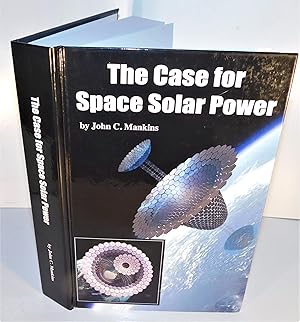 THE CASE FOR SPACE SOLAR POWER