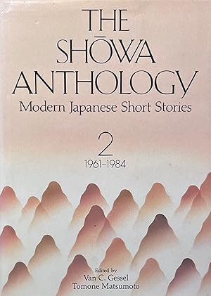 Seller image for The Showa Anthology Modern Japanese Short Stories 2 1961-1984 for sale by 32.1  Rare Books + Ephemera, IOBA, ESA