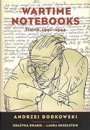 Wartime Notebooks: France, 1940-1944 The Margellos World Republic of Letters