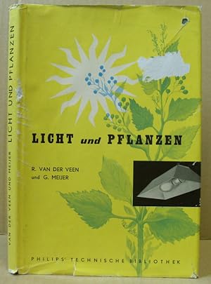 Imagen del vendedor de Licht und Pflanzen. (Philips' Technische Bibliothek) a la venta por Nicoline Thieme