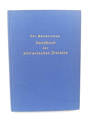 Imagen del vendedor de Handbuch der altiranischen Dialekte (Kurzgefasste vergleichende Grammatik, Lesestcke und Glossar) a la venta por Antiquariat Smock