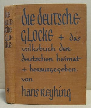 Seller image for Die Deutsche Glocke. Das Volksbuch der deutschen Heimat. 9. Jahrgang. for sale by Nicoline Thieme