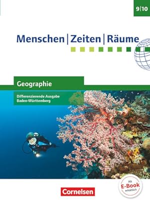 Seller image for Menschen-Zeiten-Rume - Geographie Differenzierende Ausgabe Baden-Wrttemberg 2016 - Band 3: 9./10. Schuljahr: Schulbuch for sale by Studibuch