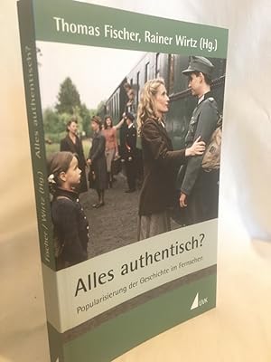 Immagine del venditore per Alles authentisch?: Popularisierung der Geschichte im Fernsehen. venduto da Versandantiquariat Waffel-Schrder