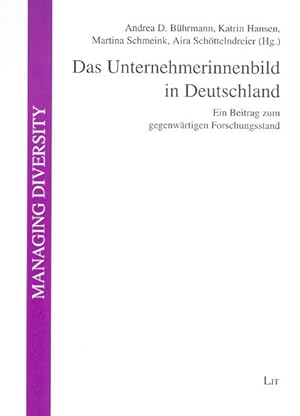 Bild des Verkufers fr Das Unternehmerinnenbild in Deutschland: Ein Beitrag zum gegenwrtigen Forschungsstand (Managing Diversity) zum Verkauf von Studibuch