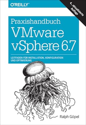 Immagine del venditore per Praxishandbuch VMware vSphere 6.7: Leitfaden fr Installation, Konfiguration und Optimierung (Animals) venduto da Studibuch