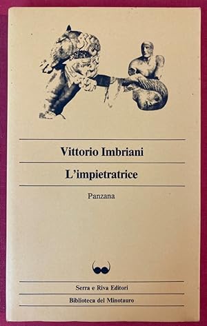 Bild des Verkufers fr L'Impietratrice. Panzana. Postfazione di Giovanni Pacchiano. zum Verkauf von Plurabelle Books Ltd