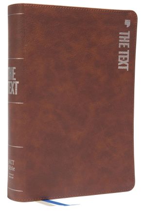 Seller image for NET, The TEXT Bible, Leathersoft, Brown, Comfort Print: Uncover the message between God, humanity, and you for sale by ChristianBookbag / Beans Books, Inc.