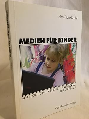 Imagen del vendedor de Medien fr Kinder: Von der Literatur zum Internet-Portal - ein berblick. a la venta por Versandantiquariat Waffel-Schrder