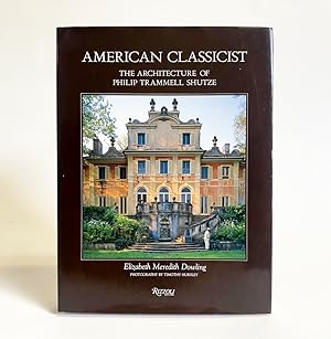 Seller image for American Classicist: The Architecture of Philip Trammell Shutze for sale by Exquisite Corpse Booksellers