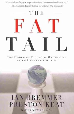 Immagine del venditore per Fat Tail : The Power of Political Knowledge in an Uncertain World venduto da GreatBookPrices