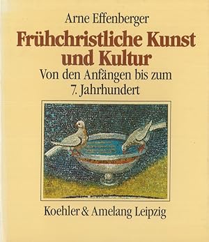 Seller image for Frhchristliche Kunst und Kultur Von den Anfngen bis zum 7. Jahrhundert for sale by Flgel & Sohn GmbH