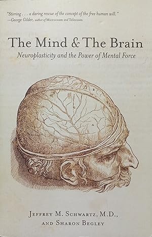 Seller image for The Mind & The Brain; Neuroplasticity and the Power of Mental Force for sale by The Book House, Inc.  - St. Louis