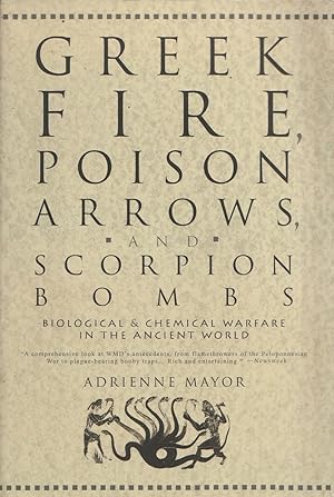 Imagen del vendedor de Greek Fire, Poison Arrows, & Scorpion Bombs Biological & Chemical Warfare in the Ancient World a la venta por Haymes & Co. Bookdealers
