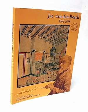 Imagen del vendedor de Jac. van den Bosch, 1868-1948. a la venta por Antiquariat Dennis R. Plummer