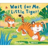 Bild des Verkufers fr Wait For me Little Tiger zum Verkauf von WeBuyBooks