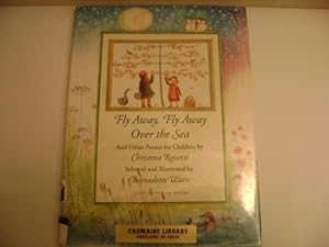 Seller image for Fly Away, Fly Away Over the Sea: And Other Poems for Children for sale by WeBuyBooks