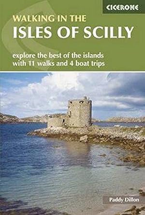 Bild des Verkufers fr Walking in the Isles of Scilly: 11 walks and 4 boat trips exploring the best of the islands (Cicerone Walking Guide) zum Verkauf von WeBuyBooks