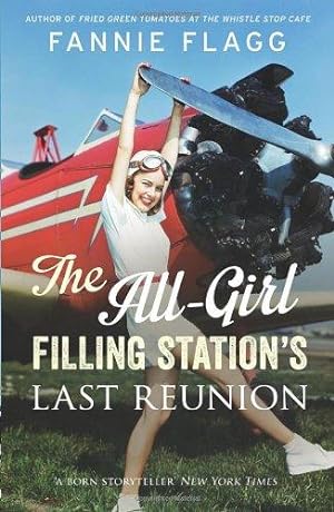 Imagen del vendedor de The All-Girl Filling Station's Last Reunion a la venta por WeBuyBooks