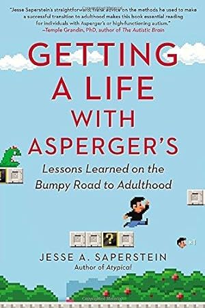 Seller image for Getting a Life with Asperger's: Lessons Learned on the Bumpy Road to Adulthood for sale by WeBuyBooks